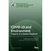 COVID-19 and Environment: Impacts of a Global Pandemic