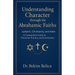 Understanding Character through the Abrahamic Faiths: Judaism, Christianity, and Islam A Comparative Guide to Character, Practice, and Community