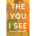 The You I See