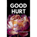 Good Hurt, Splinter: A Dark College Romance (Book 2)