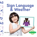Sign Language & Weather
