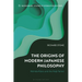 The Origins of Modern Japanese Philosophy: Nishida Kitaro and the Meiji Period