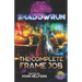 Shadowrun: The Complete Frame Job