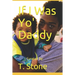 If I Was Yo' Daddy