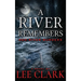 A River Remembers: A Red River Murders Mystery
