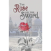 The Rose and the Sword