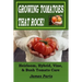 Growing Tomatoes That Rock! Heirloom, Hybrid, Vine, & Bush Tomato Care