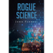 Rogue Science