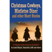 Christmas Cowboys, Mistletoe Diner and Other Short Stories: A Collection of New Fiction for the Holidays