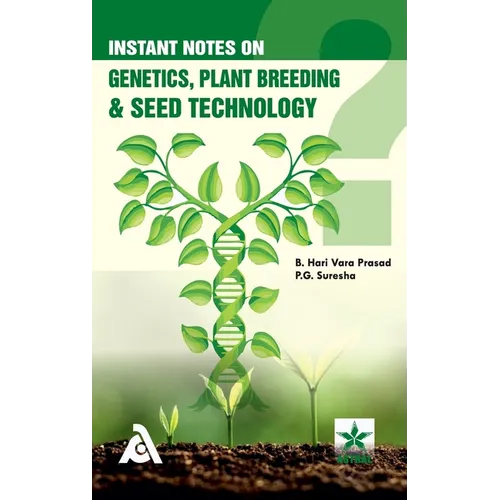Instant Notes on Genetics, Plant Breeding & Seed Technology