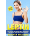 Leptin: Get Healthy the Natural Way - Gain Energy, Lose Weight, Overcome Leptin & Obesity