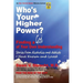 Who's Your Higher Power? Finding a God of Your Own Understanding