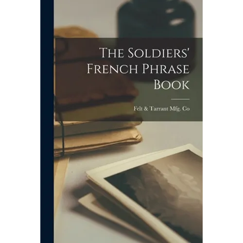The Soldiers' French Phrase Book