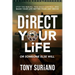 Direct Your Life or Someone Else Will: Stop The Reruns, Take Back Control, And Make Your life better Than Any Movie