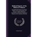Medical Reports, of the Effects of Tobacco: Principally With Regard to Its Diuretic Quality, in the Cure of Dropsies, and Dysuries: Together With Some