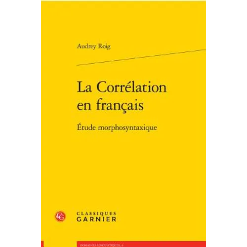 La Correlation En Francais: Etude Morphosyntaxique