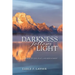 Darkness Follows Light: A Memoir of Love, Place, and Bereavement