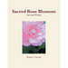 Sacred Rose Blossom