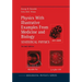 Physics with Illustrative Examples from Medicine and Biology: Statistical Physics