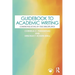 Guidebook to Academic Writing: Communicating in the Disciplines