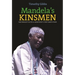 Mandela's Kinsmen: Nationalist Elites and Apartheid's First Bantustan