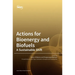 Actions for Bioenergy and Biofuels: A Sustainable Shift