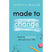Made to Change: How to Positively Disrupt Your Life