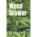 Weed Grower