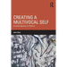 Creating a Multivocal Self: Autoethnography as Method