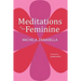 Meditations in the Feminine