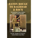 Baton Rouge to Baghdad and Back: The Humorous Side of Military Service I Lived Through