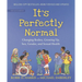 It's Perfectly Normal