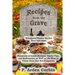 Recipes from the Grave: Wonderful Dishes for the Here and After