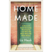 Home Made: A Story of Grief, Groceries, Showing Up--and What We Make When We Make Dinner