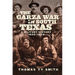 The Garza War in South Texas: A Military History, 1890-1893