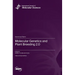 Molecular Genetics and Plant Breeding 2.0