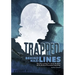 Trapped Behind Nazi Lines: The Story of the U.S. Army Air Force 807th Medical Evacuation Squadron