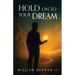 Hold on to Your Dream