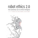 Robot Ethics 2.0: from autonomous cars to artificial intelligence