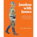 Jambos With James: A Mother's View of Loss - Blessed to Broken to Blessed Memoirs of a Young Adult Son through the Eyes of His Mom