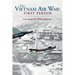 The Vietnam Air War: First Person