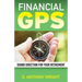 Financial GPS: Sound Direction For Your Retirement