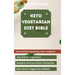 Keto Vegetarian Diet Bible: The Essential Vegetarian Keto Cookbook: Keto Diet for Vegetarians, Ketogenic and Intermittent Fasting Diet, Keto Diet for