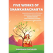 Five Works of Shankaracharya