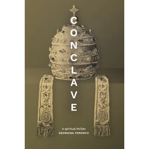 Conclave: a spiritual thriller