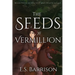 The Seeds of Vermillion