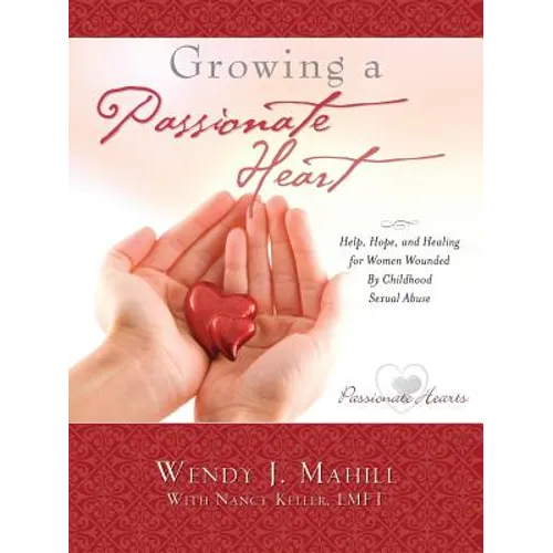 Growing a Passionate Heart