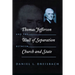 Thomas Jefferson and the Wall of Separation Between Church and State