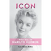 Icon (hardback): What Killed Marilyn Monroe, Volume One