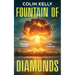 Fountain of Diamonds: Diamonds, Secrets, and Deadly Lies.
